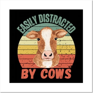 easily distracted by cows funny cow for cow lovers Posters and Art